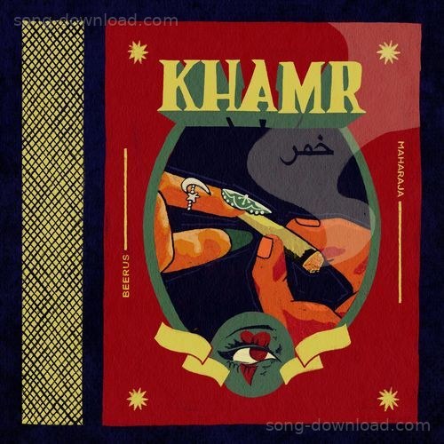KHAMR Beerus MP3 Download